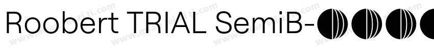 Roobert TRIAL SemiB字体转换